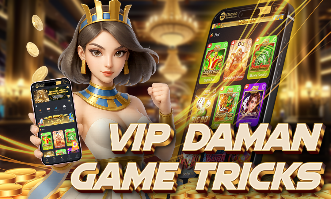 Top 10 VIP Daman Game Tricks to Win Big Every Time