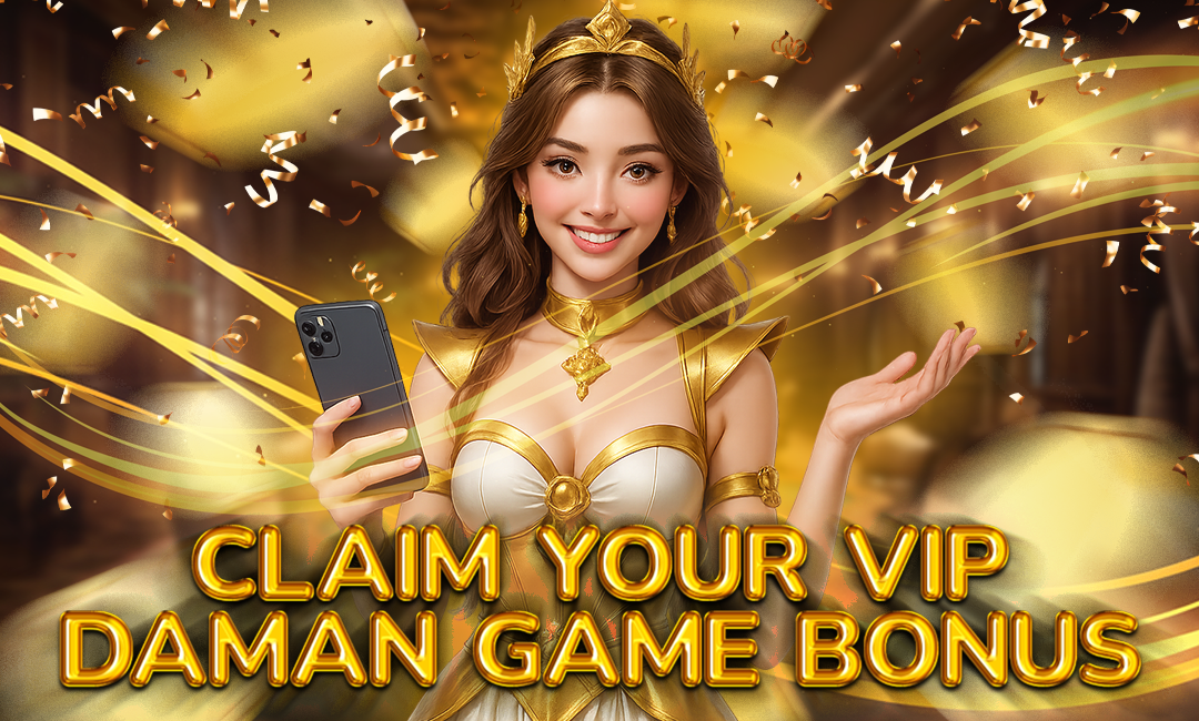 How to Claim Your VIP Daman Game Bonus: Step-by-Step Guide
