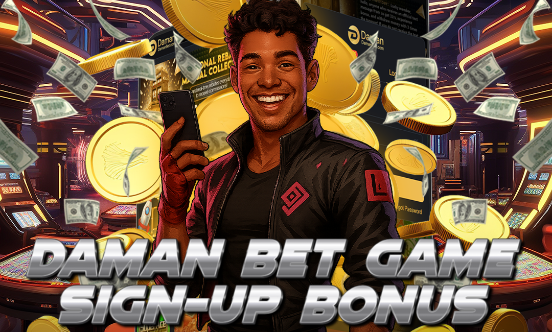 How to Claim the Daman Bet Game Sign-Up Bonus 2025
